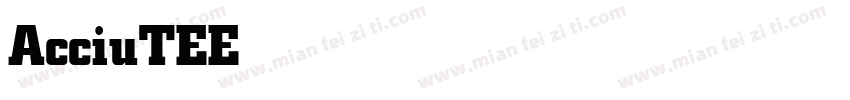 AcciuTEE Bold字体转换